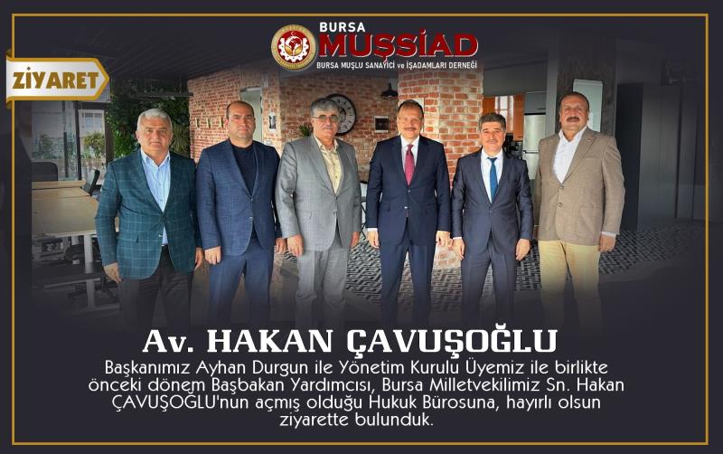ÇAVUŞOĞLU'NU ZİYARET