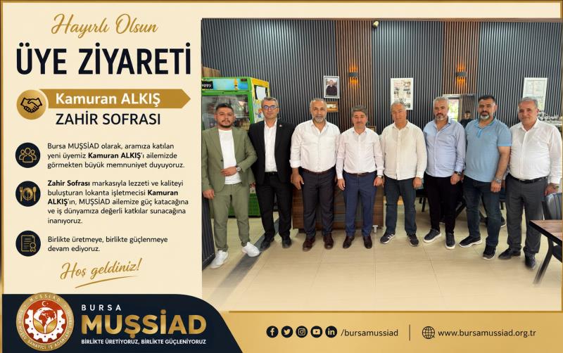 Üye Ziyareti | Kamuran Alkış